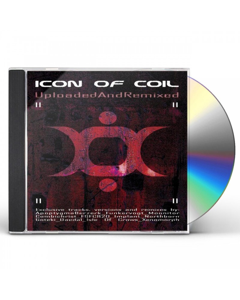 Icon Of Coil UPLOADEDANDREMIXED CD $7.20 CD