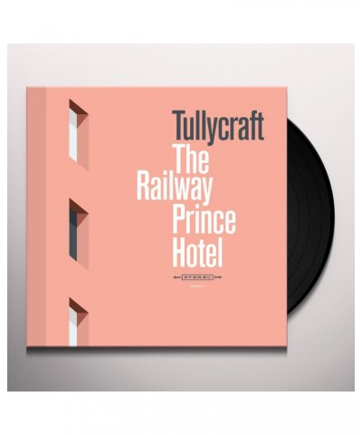 Tullycraft RAILWAY PRINCE HOTEL Vinyl Record $13.10 Vinyl