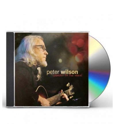 Peter Wilson SHOULDER TO THE WHEEL CD $5.99 CD