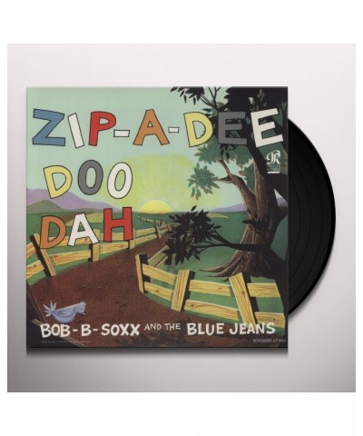 Bob B. Soxx & The Blue Jeans ZIP-A-DEE-DOO-DAH Vinyl Record $5.94 Vinyl