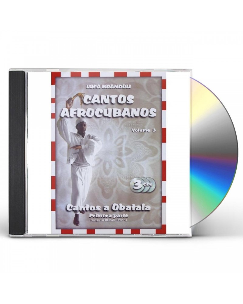 Luca Brandoli CANTOS AFROCUBANOS 3 CANTOS A OBATALA PRIMERA PART CD $9.65 CD