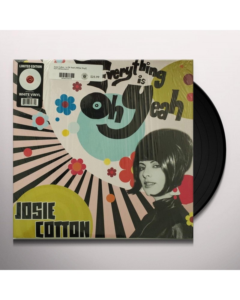Josie Cotton EVERYTHING IS OH YEAH (WHITE VINYL) Vinyl Record $10.24 Vinyl