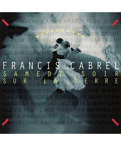 Francis Cabrel SAMEDI SOIR SUR LA TERRE CD $11.27 CD