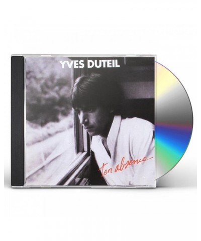 Yves Duteil TON ABSENCE CD $16.99 CD