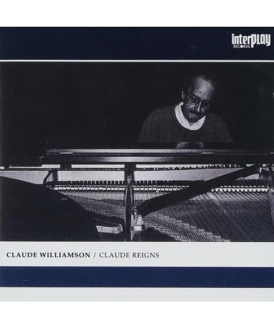 Claude Williamson CLAUDE REIGNS CD $15.61 CD