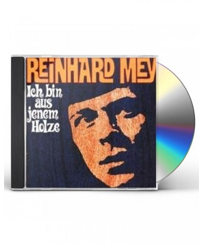 Reinhard Mey ICH BIN AUS JENEM HOLZE CD $10.35 CD