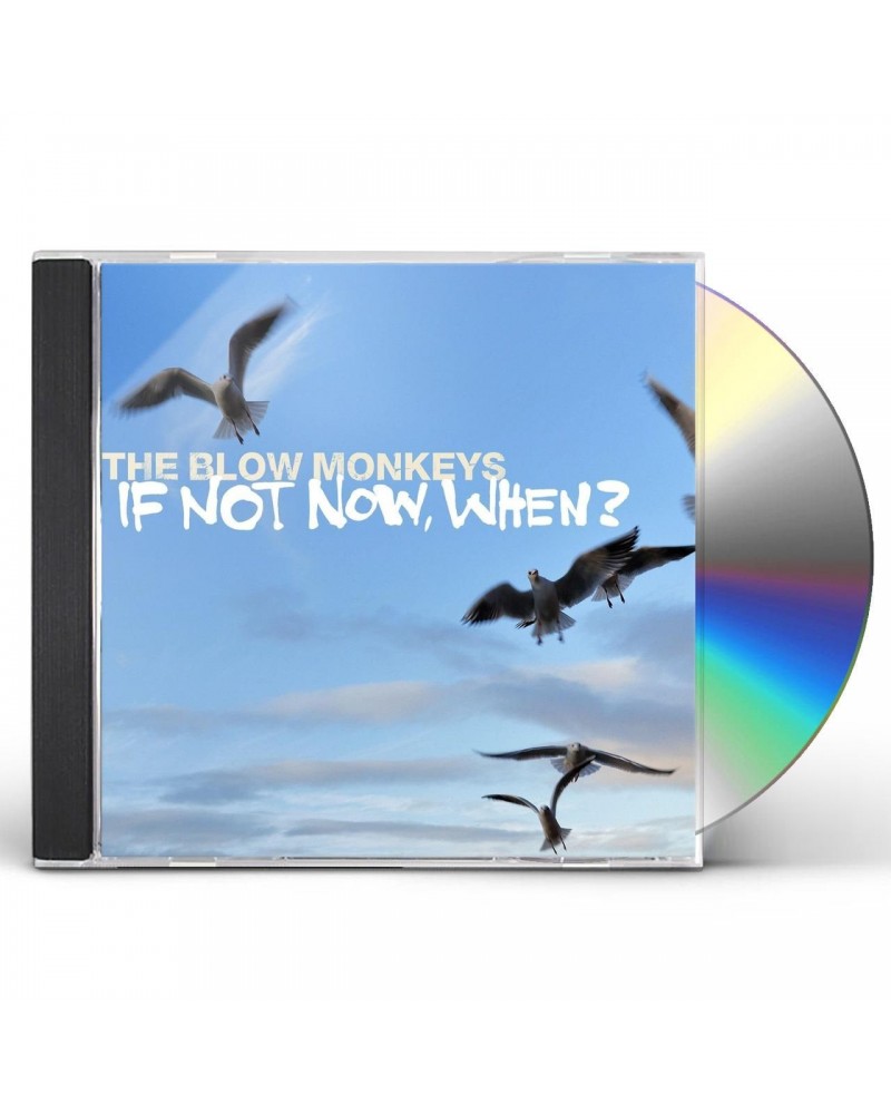 The Blow Monkeys IF NOT NOW WHEN? CD $23.25 CD