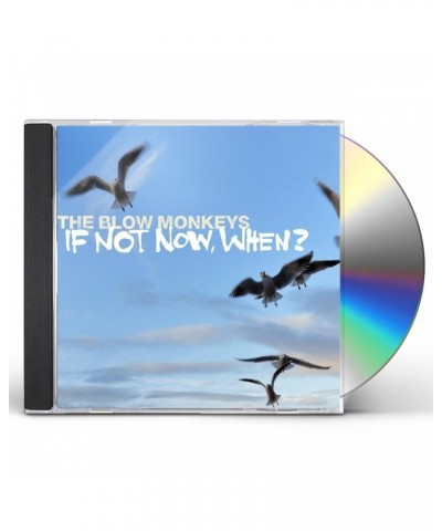 The Blow Monkeys IF NOT NOW WHEN? CD $23.25 CD