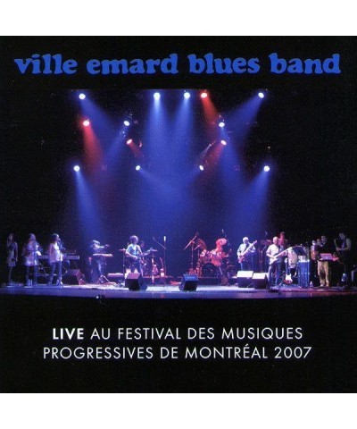 Ville Emard Blues Band LIVE AU FESTIVAL DES MUSIQUES PROGRESSIVES DE CD $8.87 CD