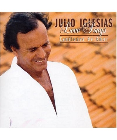 Julio Iglesias LOVE SONGS: CANCIONES DE AMOR CD $14.05 CD