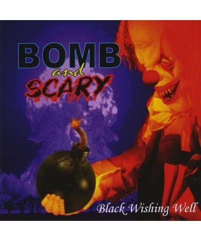 Bomb & Scary BLACK WISHING WELL CD $13.41 CD